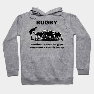 Rugby Another Reason To Give Someone A Cwtch Today Hoodie
